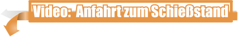 Video:  Anfahrt zum Schießstand