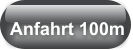 Anfahrt 100m