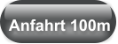 Anfahrt 100m